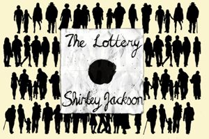 The Lottery by Shirley Jackson